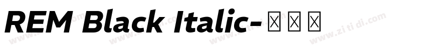 REM Black Italic字体转换